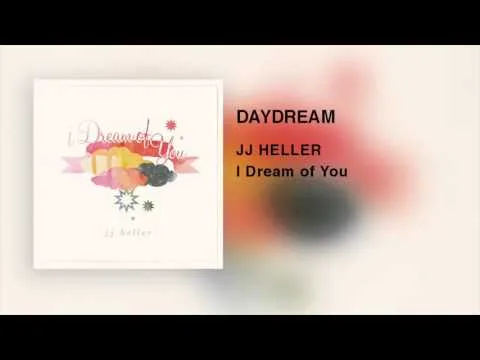 Daydream by JJ Heller video thumbnail