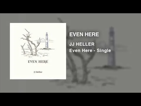 Even Here by JJ Heller video thumbnail