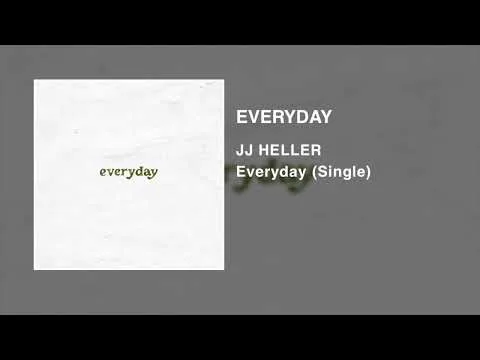 Everyday by JJ Heller video thumbnail