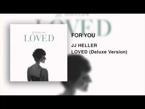 For You by JJ Heller video thumbnail