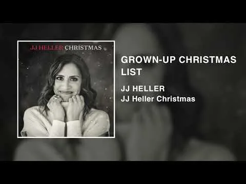 Grown-Up Christmas List by JJ Heller video thumbnail