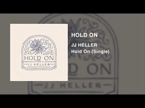 Hold On by JJ Heller video thumbnail