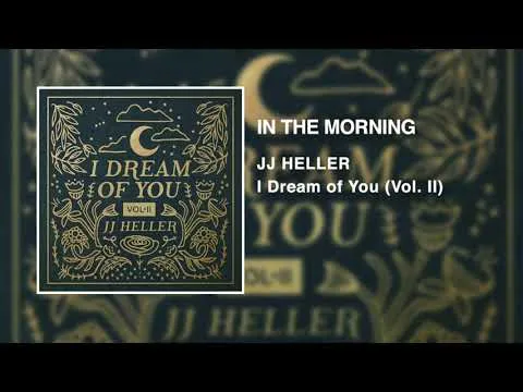 In The Morning by JJ Heller video thumbnail