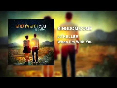 Kingdom Come by JJ Heller video thumbnail