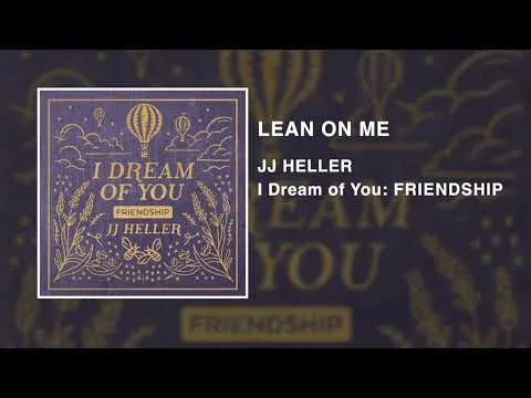 Lean On Me by JJ Heller video thumbnail