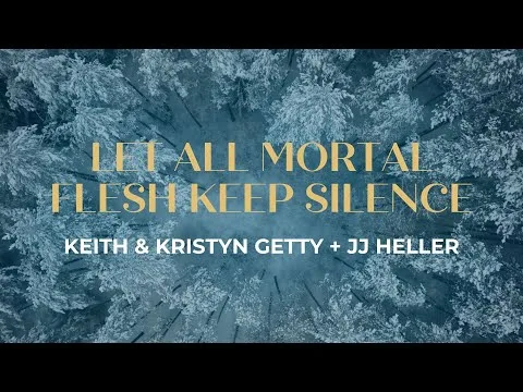 Let All Mortal Flesh Keep Silence by JJ Heller video thumbnail