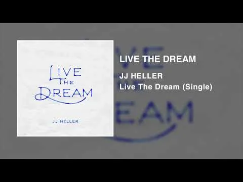 Live The Dream by JJ Heller video thumbnail