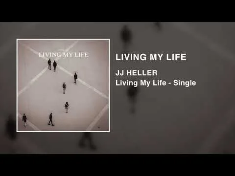 Living My Life by JJ Heller video thumbnail