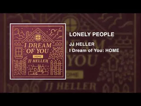 Lonely People by JJ Heller video thumbnail