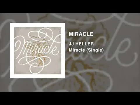 Miracle by JJ Heller video thumbnail