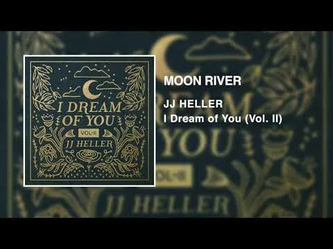 Moon River by JJ Heller video thumbnail