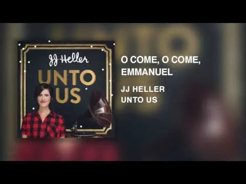 O Come, O Come, Emmanuel by JJ Heller video thumbnail