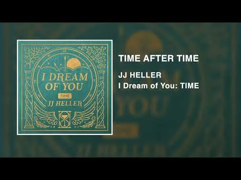 Time After Time by JJ Heller video thumbnail
