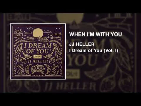 When I'm With You by JJ Heller video thumbnail