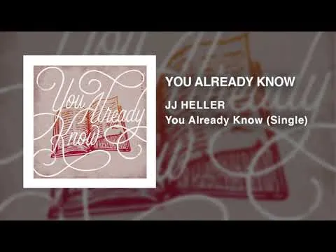 You Already Know by JJ Heller video thumbnail