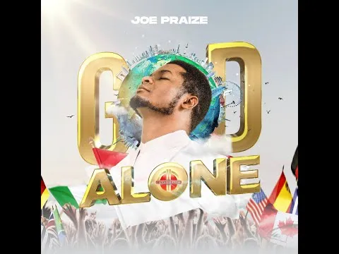 God Alone by Joe Praize video thumbnail