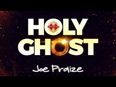 Holy Ghost by Joe Praize video thumbnail