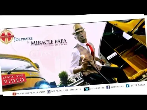 Miracle Papa by Joe Praize video thumbnail