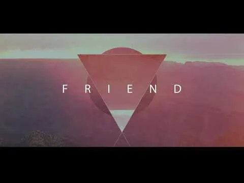 Friend official video thumbnail