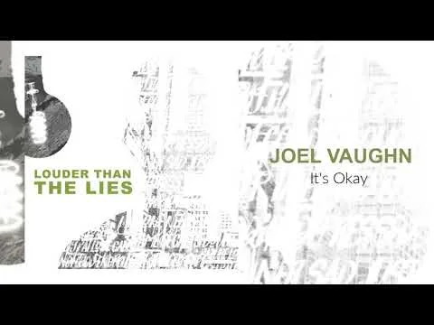 It's Okay by Joel Vaughn video thumbnail