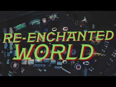 Re-Enchanted World by John Mark McMillan video thumbnail