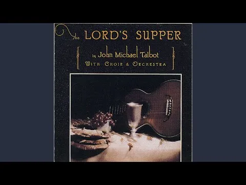 Communion Song by John Michael Talbot video thumbnail
