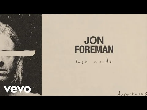 Last Words by Jon Foreman video thumbnail