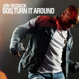 Jon Reddick God, Turn It Around (Radio Version)