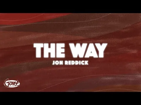 The Way by Jon Reddick video thumbnail