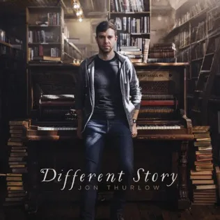 Jon Thurlow Different Story