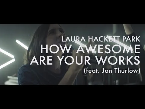 How Awesome Are Your Works by Jon Thurlow video thumbnail