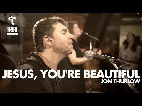 Jesus, You're Beautiful official video thumbnail