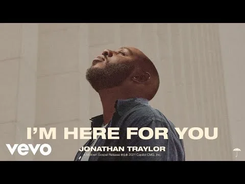 I'm Here For You by Jonathan Traylor video thumbnail