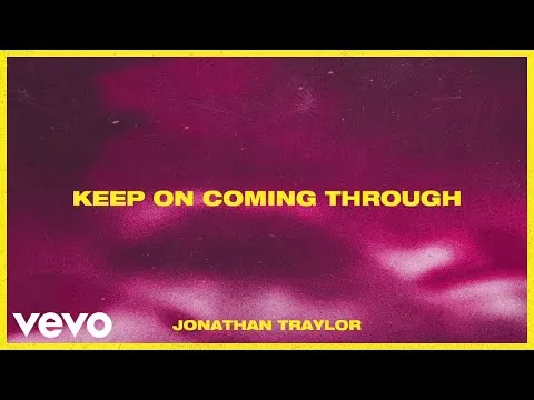 Keep On Coming Through by Jonathan Traylor video thumbnail