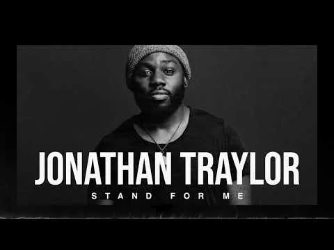 Stand For Me by Jonathan Traylor video thumbnail