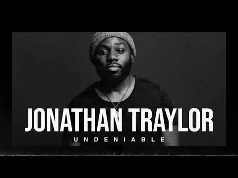Undeniable by Jonathan Traylor video thumbnail