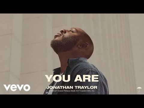 You Are  by Jonathan Traylor video thumbnail