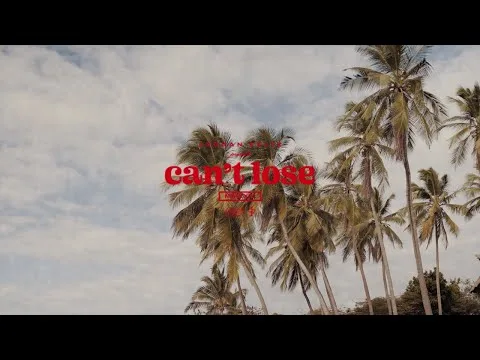Can't Lose official video thumbnail