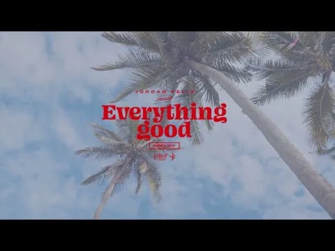 Everything Good by Jordan Feliz video thumbnail