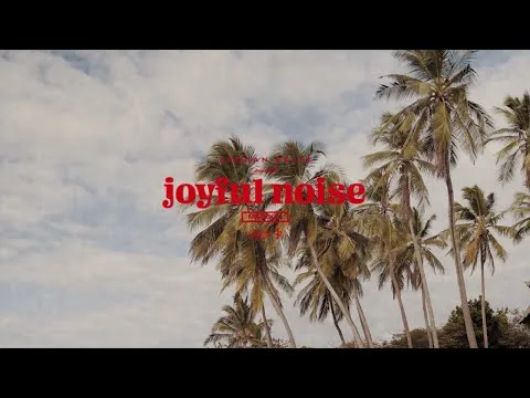 Joyful Noise by Jordan Feliz video thumbnail