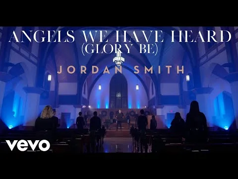Angels We Have Heard (Glory Be) official video thumbnail