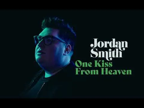 One Kiss From Heaven by Jordan Smith video thumbnail