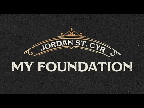 My Foundation by Jordan St. Cyr video thumbnail