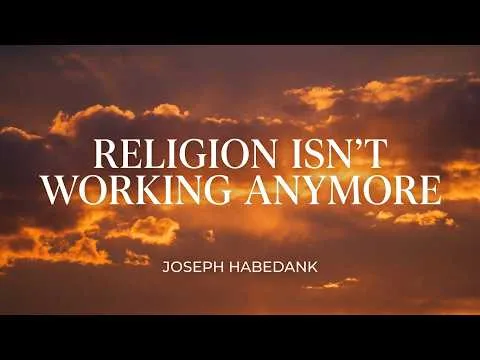 Religion Isn't Working by Joseph Habedank video thumbnail