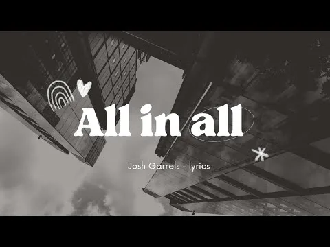 All in All by Josh Garrels video thumbnail