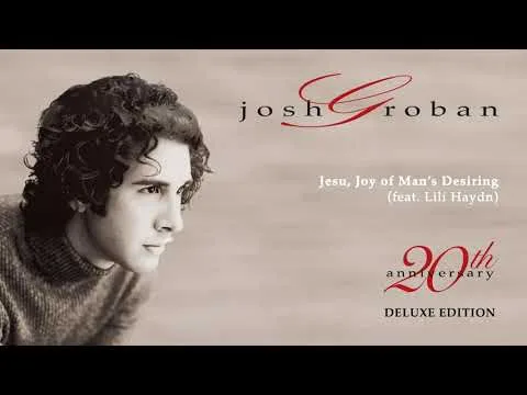 Jesu, Joy of Man's Desiring by Josh Groban video thumbnail