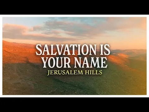 Salvation Is Your Name by Joshua Aaron video thumbnail