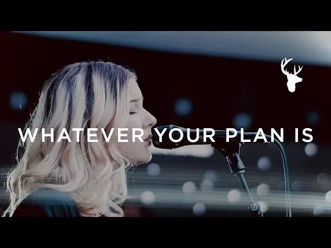 Whatever Your Plan Is official video thumbnail