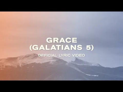 Grace (Galatians 5) by JPCC Worship video thumbnail