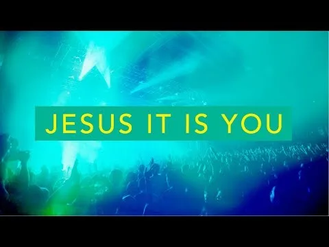 Jesus It Is You by JPCC Worship video thumbnail